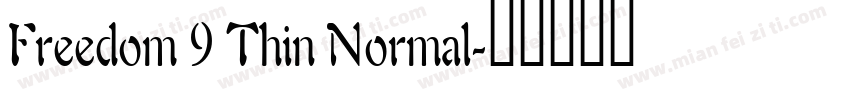Freedom 9 Thin Normal字体转换